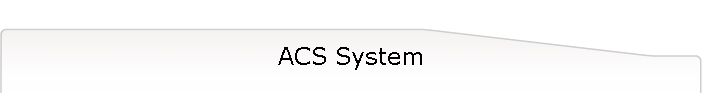 ACS System
